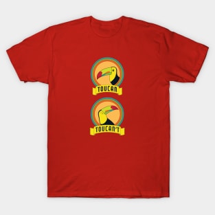 Toucan / Toucan't T-Shirt